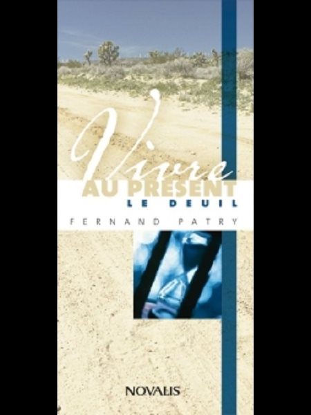 Vivre au présent le deuil (French book)