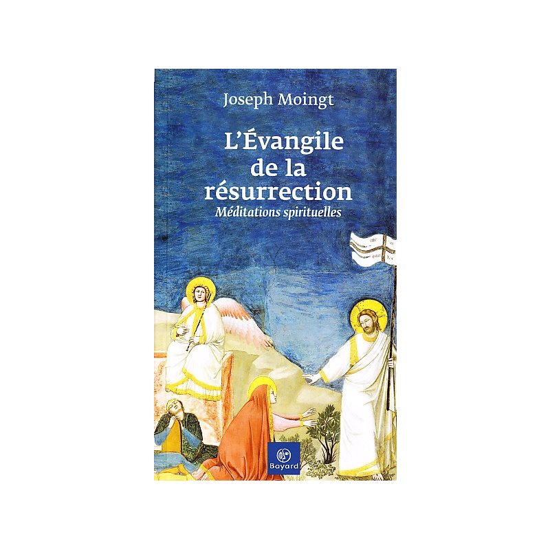 Évangile de la résurrection, L' (Méditations spirituelles)