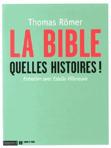 Bible, quelles histoires!, La (French book)