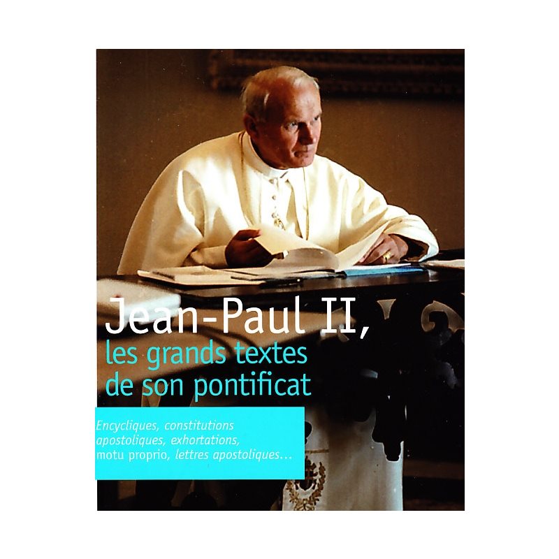 Jean-Paul II, les grands textes... pontificat (French book)