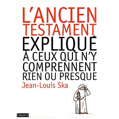 Ancien Testament expliqué à ceux qui ... (French book)