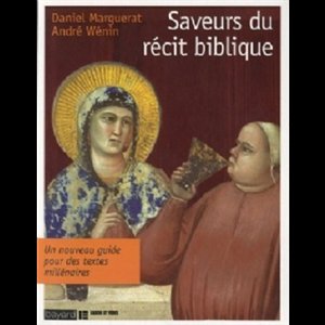 Saveurs du récit biblique