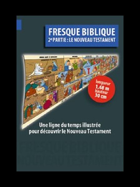 Fresque biblique 2e Partie: Nouveau Testament (French book)