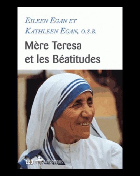 Mère Teresa et les béatitudes