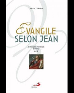 Évangile selon Jean vol.2 Structures et Symboles Jean 10-21