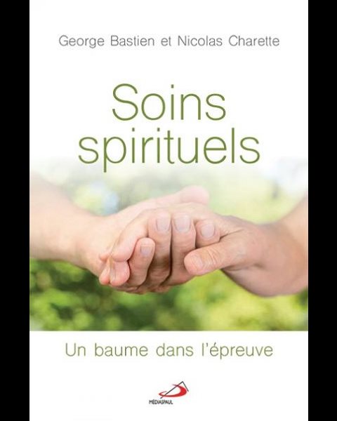 Soins spirituels : un baume dans l'épreuve