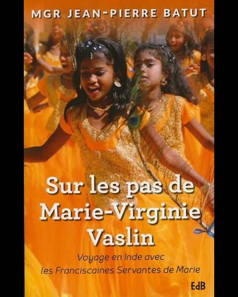 Sur les pas de Marie-Virginie Vaslin