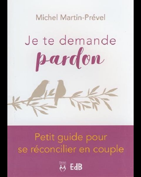 Je te demande pardon