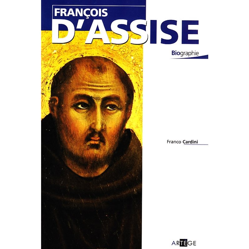 François d'Assise : Biographie