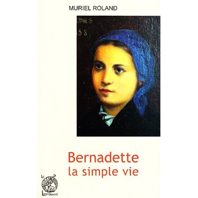 Bernadette la simple vie