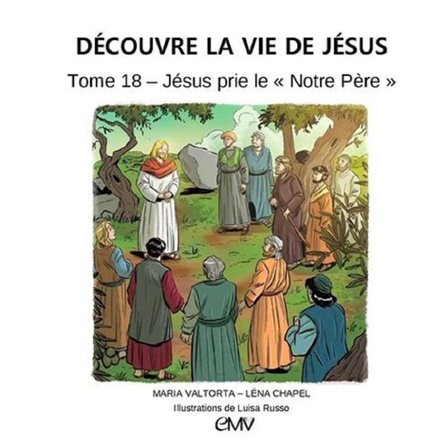 Découvre la vie de Jésus, tome 18, French book