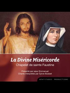 CD La Divine Miséricorde : Chapelet de sainte Faustine