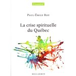 Crise spirituelle du Québec, La (French book)