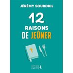 12 raisons de jeûner (Sourdril)