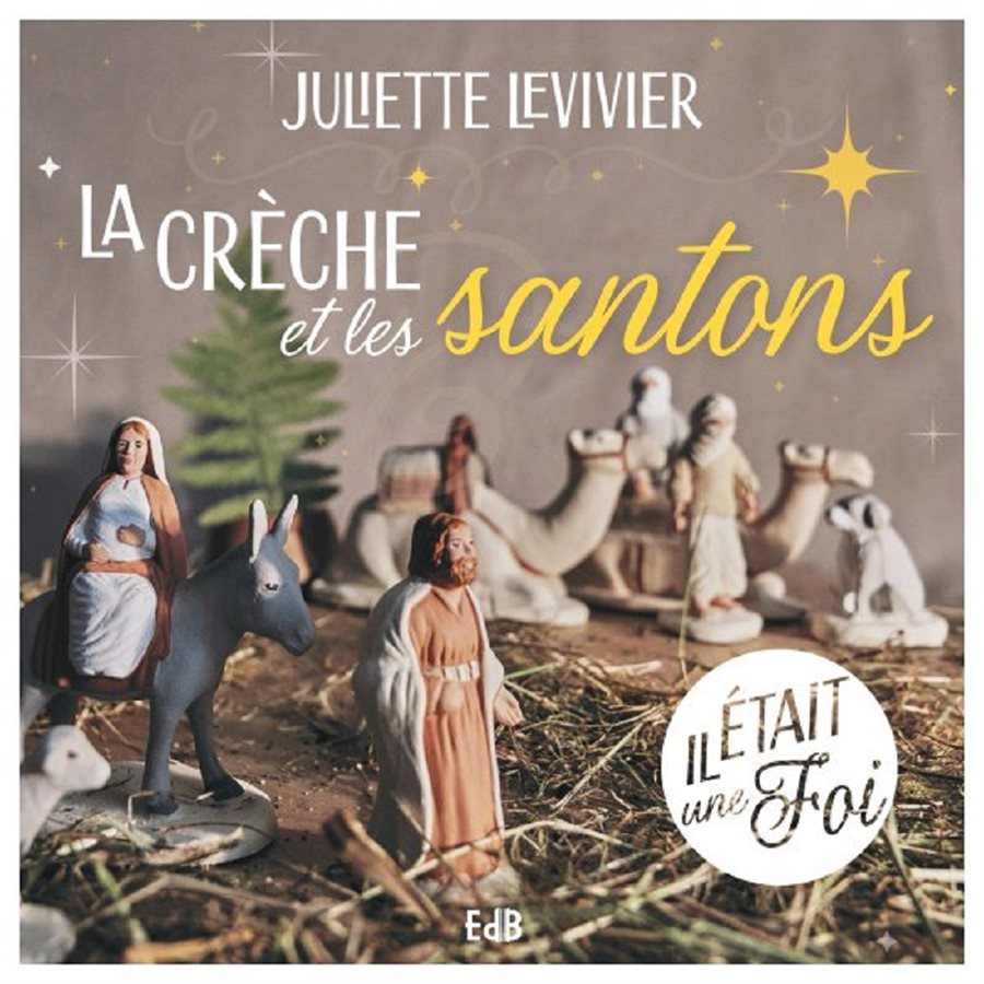 ll était une foi : la crèche et les santons, French book