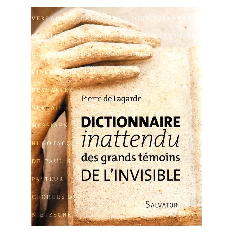 Dictionnaire inattendu des grands témoins de l'invisible