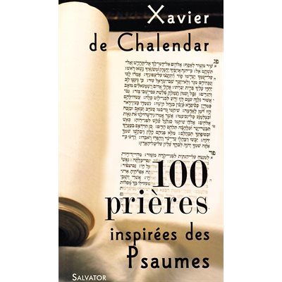 100 prières inspirées des Psaumes