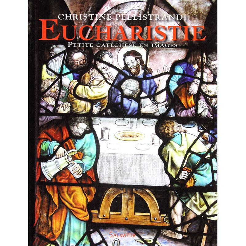 Eucharistie, L' : petite catéchèse en images (French book)