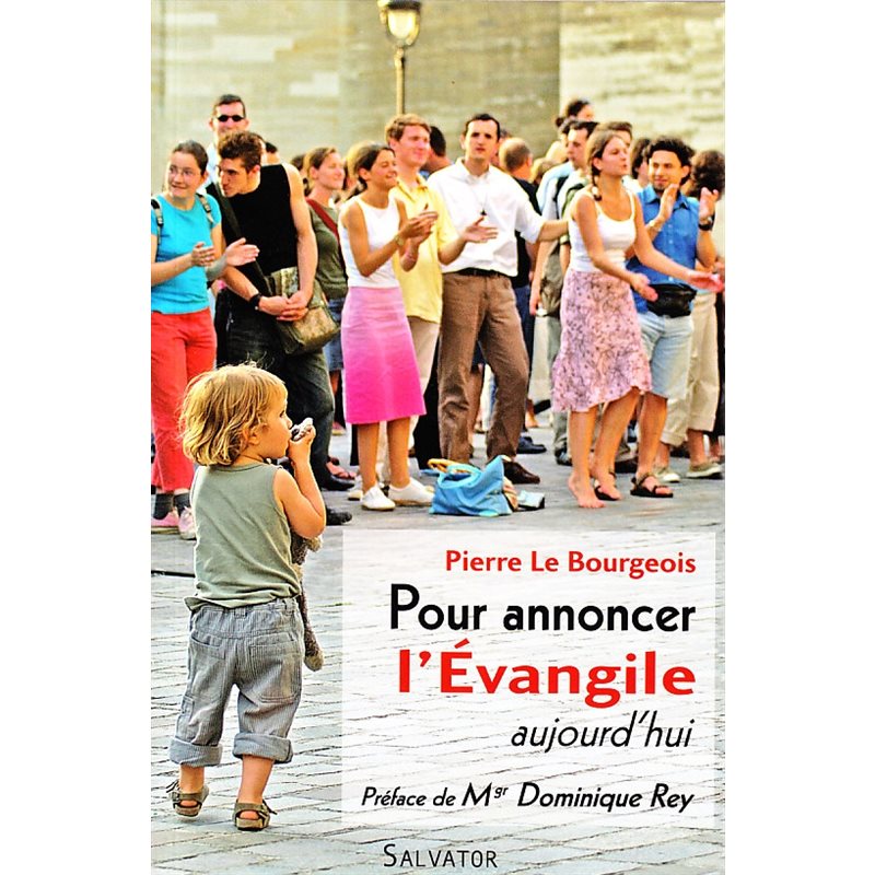 Pour annoncer l'Évangile aujourd'hui