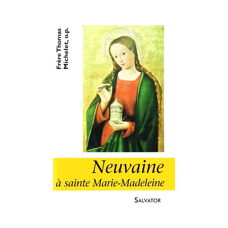 Neuvaine à Sainte Marie Madeleine