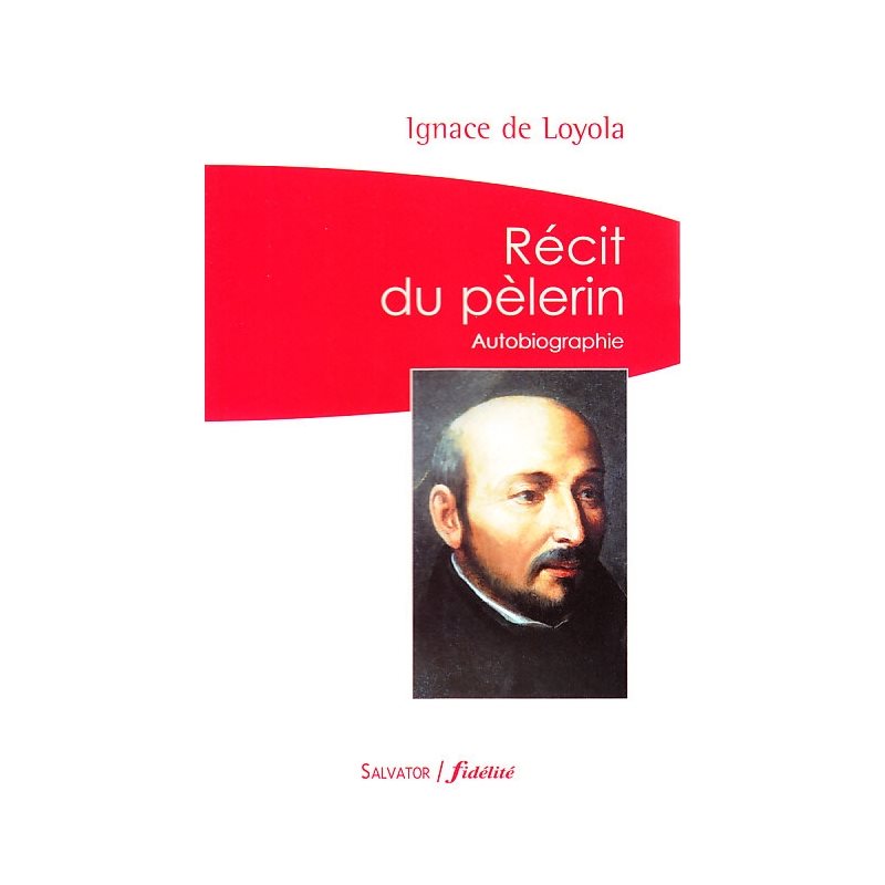 Récit du pèlerin, Le : autobiographie - F. poche