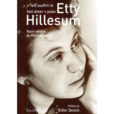 Tant souffrir et tant aimer... Etty Hillesum (French book)