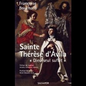 Sainte Thérèse d'Avila : «Dieu seul suffit» (French book)