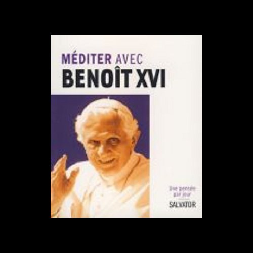 Méditer avec Benoît XVI (French book)