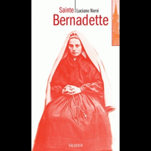 Sainte Bernadette (petit guide) Sainte Bernadette (petit guide)