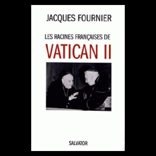 Racines françaises de Vatican II, Les (French book)