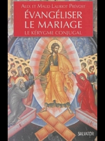 Évangéliser le mariage (French book)