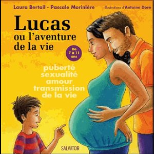 Lucas ou l'aventure de la vie (French book)