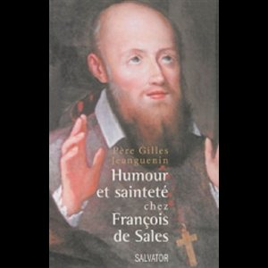 Humour et sainteté chez François de Sales (French book)