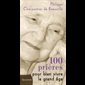 100 prières pour bien vivre le grand âge