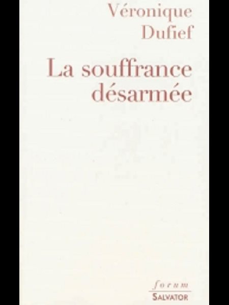 Souffrance désarmée, La (French book)