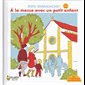 À la messe avec un petit enfant (3-6 ans)