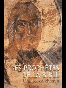 Prophètes de la Bible, Les