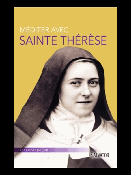 Méditer avec Sainte Thérèse de Lisieux (French book)