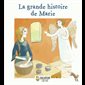 Grande (La) histoire de Marie