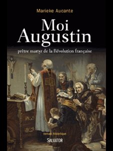 Moi Augustin, prêtre martyr de la Révolution française