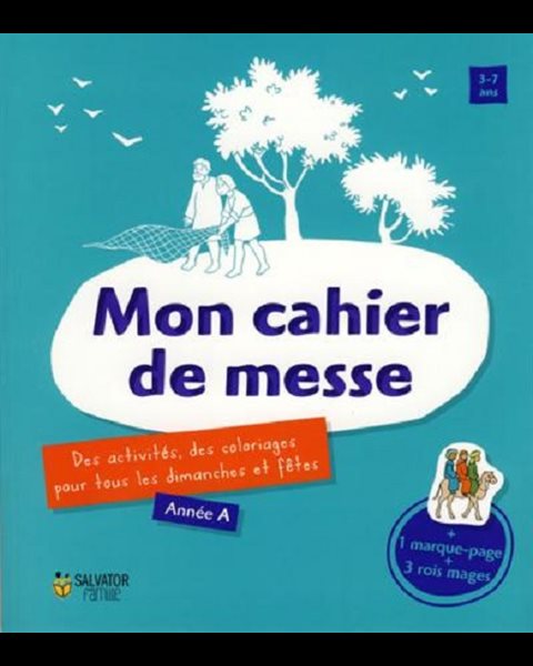 Mon cahier de messe - Année A 3-7 ans