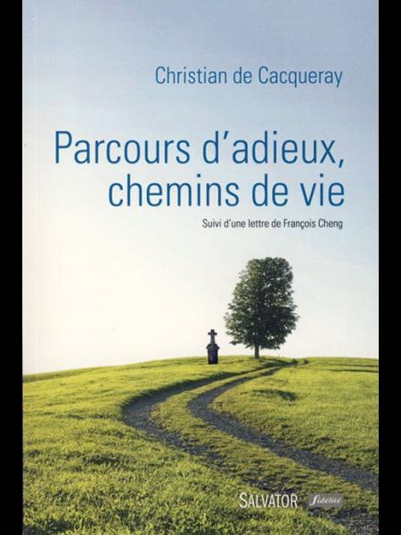 Parcours d'adieux, chemin de vie