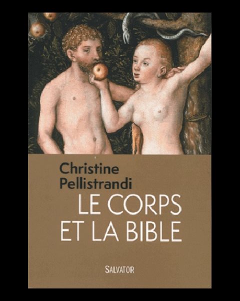 Corps et la Bible, Le