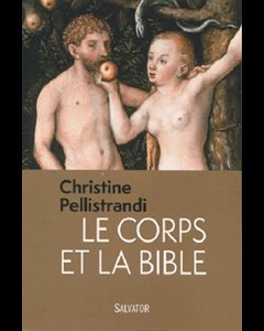 Corps et la Bible, Le