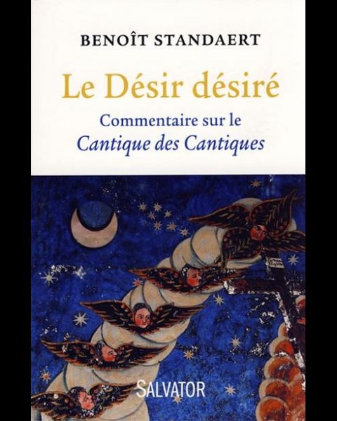 Désir désiré, Le : Comm. sur le Cantique des Cantiques