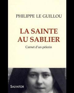 Sainte au sablier, La : Carnet d'un pèlerin