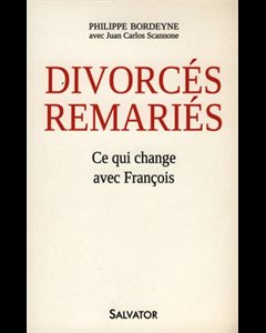 Divorcés remariés - Ce qui change avec François