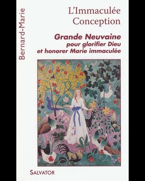 Immaculée Conception, L' : Grande neuvaine pour glorifier D.