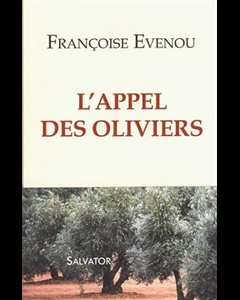 Appel des oliviers, L'