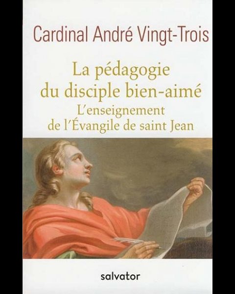 Pédagogie du disciple bien-aimé, La